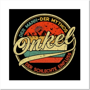 ONKEL DER MANN DER MYTHOS DER SCHLECHTE EINFLUSS Posters and Art